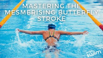 Mastering The Mesmerising Butterfly Stroke