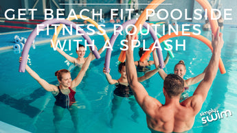 Get Beach Fit: Poolside Fitness Routines with a Splash